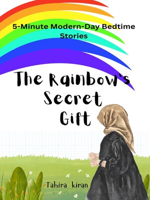 cover image of 5-Minute Modern-Day Bedtime Stories the Rainbow's Secret Gift